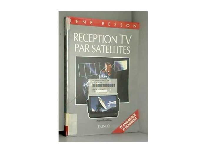 Réception TV par satellites: TV analogique et numérique