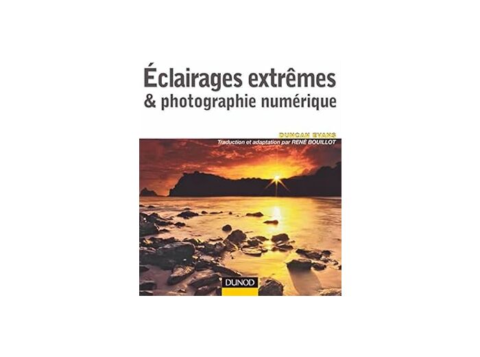 Eclairages extrêmes et photographie numérique