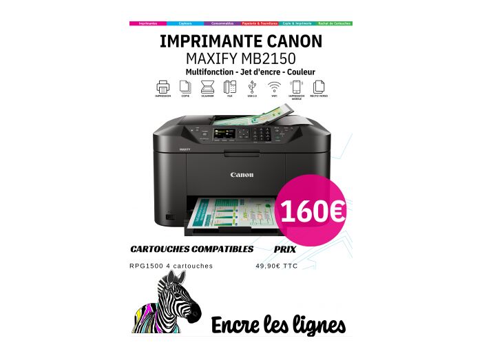Imprimante Canon Maxify MB2150 + 1 jeu de cartouches compatibles  OFFERT