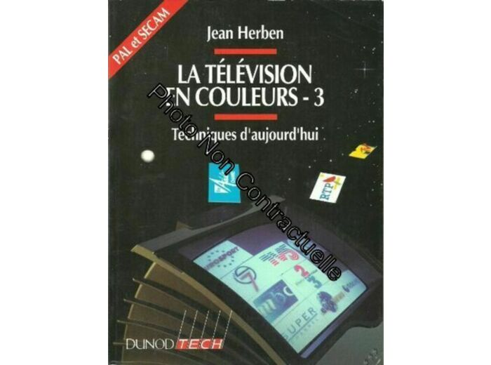 La télévision en couleurs tome 3