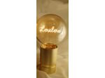Lampe message in the bulb "LOULOU"