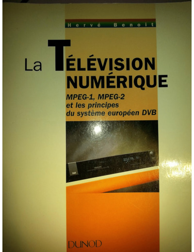 La télévision numérique: MPEG-1, MPEG-2