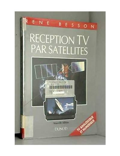 Réception TV par satellites: TV analogique et numérique