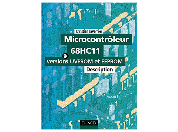 Microcontroleur 68hc11 Et Les Versions Uvprom Et Eeprom