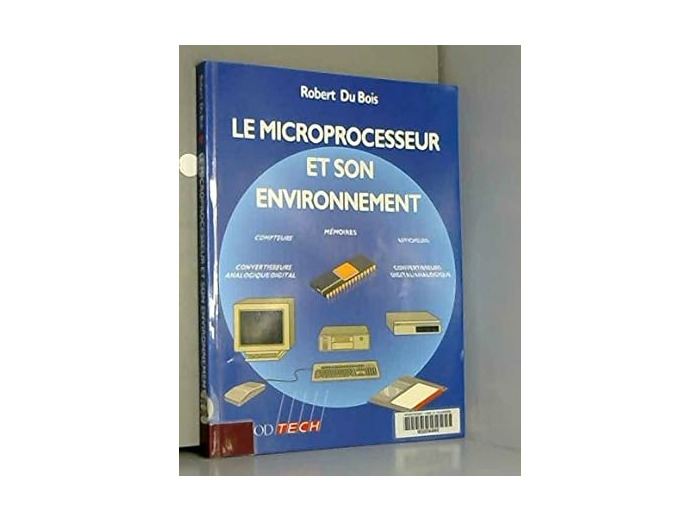 Le microprocesseur et son environnement