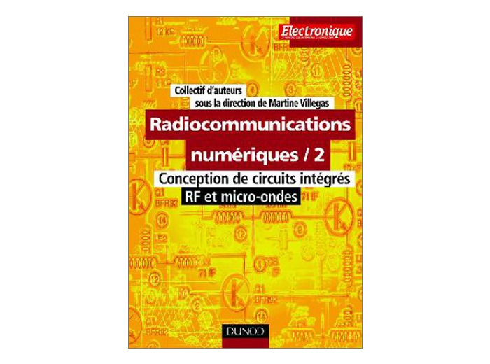 Radiocommunications numériques : conception de circuits intégrés rf et micro-ondes