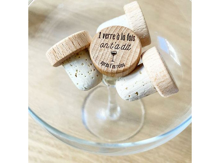 Bouchon de liège personnalisé - "1 verre à la fois on t'a dit après t'es relou"