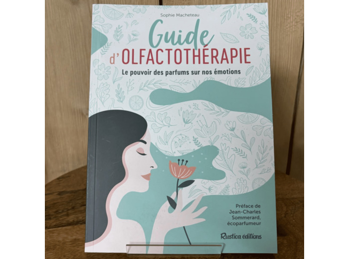 [SOLDES] Guide de l'olfactothérapie