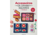 Accessoires en granny squares: 17 modèles