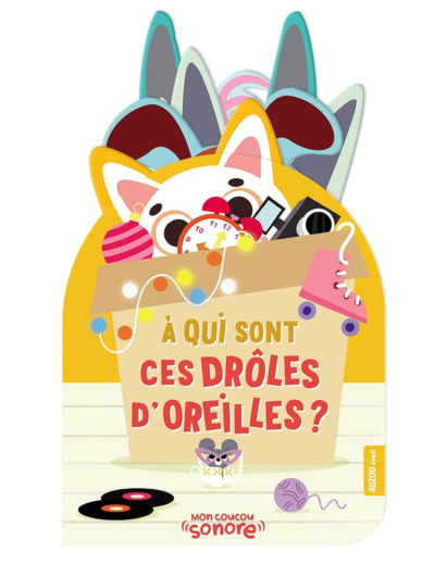 À qui sont ces drôles d'oreilles ? - Livre animé et sonore - JM