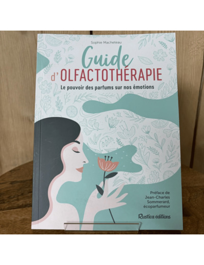 Guide de l'olfactothérapie