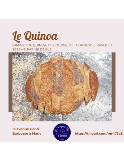 Pain aux Céréales "le quinoa" - Boulangerie Pâtisserie La Craquan'Tine