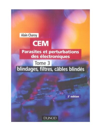 Parasites et perturbations des électroniques Tome 3