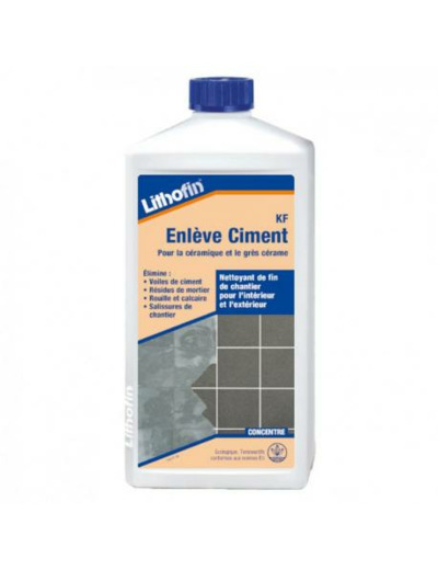 KF-Produit Enlève Ciment LITHOFIN -Top Carrelage