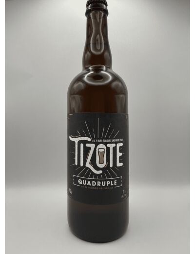 Tizote Quadruple- La Ch'tite Cave