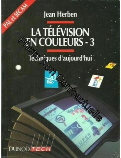 La télévision en couleurs tome 3