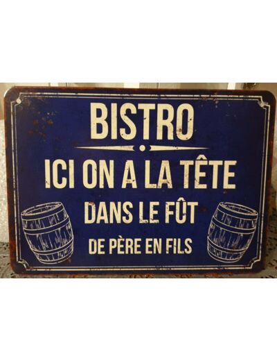 Antic Line Plaque "Bistro ici on a la tête" 21*15